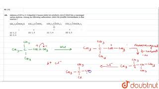 Addition of HCl to 3 3dimethyl1butene yields two products one of which has a rearranged [upl. by Hospers1]