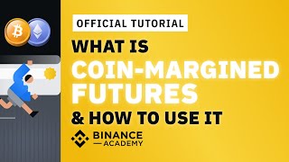 What is Binance CoinMargined Futures amp How to Use It  Binance Official Guide [upl. by Hayman62]