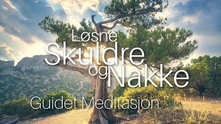 Løsne skuldre og nakke  Hypnoterapi på norsk  Binaural Beats  Guidet Meditasjon  Avslapning [upl. by Idhem]