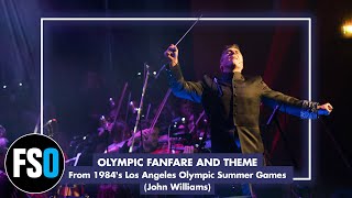 FSO  Olympic Fanfare and Theme John Williams [upl. by Miun900]