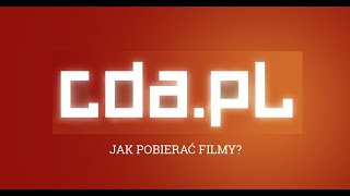 jak szybko pobierać filmy z CDA [upl. by Notsirk]