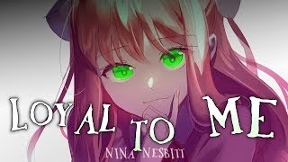 ◤Nightcore◢ ↬ Loyal To Me lyrics [upl. by Droffats]