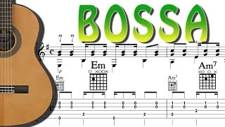 BOSSA POUR BOSSER  Tablature  Exercices  FINGERSTYLE LATINA GUITAR [upl. by Roderich]