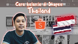 Belanja di Shopee Thailand dan Kirim ke Indonesia Tutorial [upl. by Akimad]