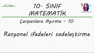 10 SINIF MATEMATİK  RASYONEL İFADELERİN SADELEŞTİRİLMESİ [upl. by Koenig]