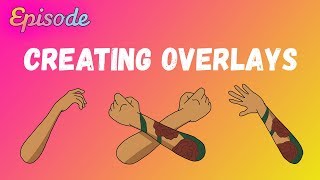 EPISODE Creating overlays [upl. by Ecirtram578]