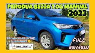 FULL REVIEW PERODUA BEZZA 10G MANUAL  BEZZA TERRRMURAHHH [upl. by Halyahs383]