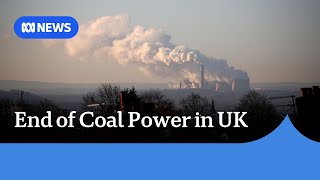 UK becomes first developed nation to fully phase out coal power  ABC News [upl. by Wolsky]