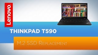 ThinkPad T590  M2 SSD Replacement [upl. by Miche441]