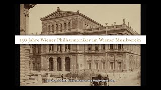 150 Jahre Wiener Philharmoniker im Musikverein Wien [upl. by Marisa]