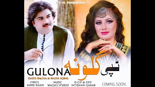 Guloona by Raees Bacha amp Nazia Iqbal  New Song [upl. by Lareine]