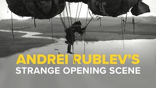 Andrei Rublevs Strange Opening Scene [upl. by Arch]