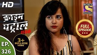 Crime Patrol Satark Season 2  Ep 326  Full Episode  29th January 2021 [upl. by Bocyaj]