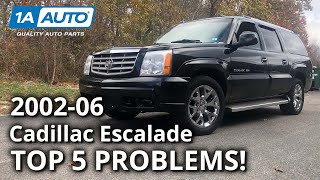 Top 5 Problems Cadillac Escalade SUV 2nd Generation 200206 [upl. by Thurston]