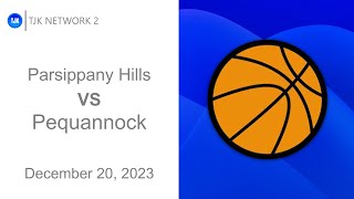 TJK NETWORK 2 PRESENTS Boys Basketball  Parsippany Hills VS Pequannock Official Game Broadcast [upl. by Mano]