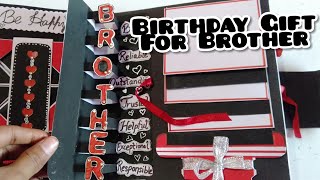 Birthday Gift for brother part2  Handmade Scrapbook [upl. by Falk111]