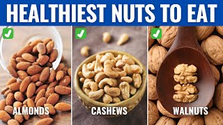 The 10 Best Healthiest Nuts You Can Eat According to Nutritionists [upl. by Yrokcaz]