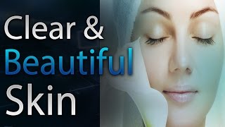 Clear and Beautiful Skin  Acne Relief Affirmation Recording  Alpha Wave by Simply Hypnotic [upl. by Baten]