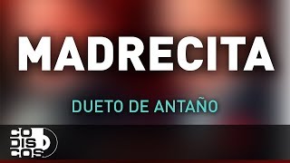 Madrecita Dueto De Antaño  Audio [upl. by Kissel]