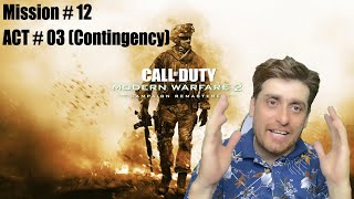 Call of Duty MW2 2020 Campaign Remastered ACT  03Contingency4K 60FPS GameplayPlaythroughGuide [upl. by Gathard]