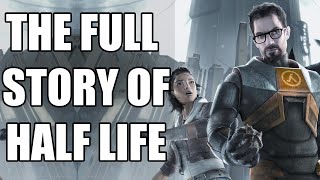 The Full Story of Half Life  Before You Play Half Life Alyx Part 1 [upl. by Mellins]