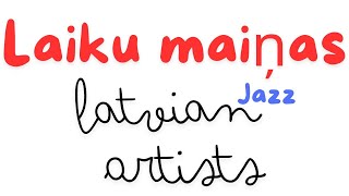 Laiku maiņas  Latvian Artists [upl. by Quirita]