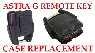 How To Replace Astra G Remote Key Case [upl. by Akiemahs426]