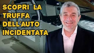 Ecco come scoprire la truffa dellauto incidentata [upl. by Ahsatel]