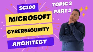 Top tips for acing the SC100 Microsoft Cybersecurity exam [upl. by Emeline]