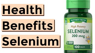 The Health Benefits of Selenium [upl. by Caplan]