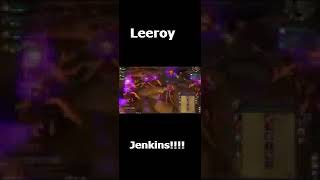 Leeroy Jenkins  World of Warcraft  Greatest Meme Ever shorts [upl. by Aikrehs]