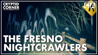 The Fresno Nightcrawlers  Cryptid Corner [upl. by Imaj]