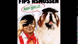 Fips Asmussen  05 Aber Hallo [upl. by Ecirtac]