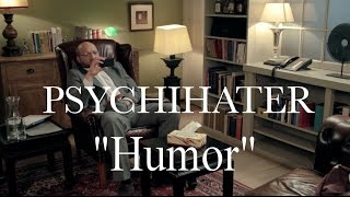 Psychihater  Humor [upl. by Damiani684]