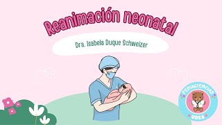 Reanimación neonatal [upl. by Sonitnatsok774]