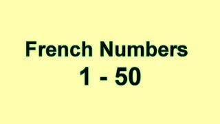 Numbers in French  Count to 50  French Numbers [upl. by Ettenej]