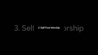 8 Types of Foot Worship [upl. by Preiser]