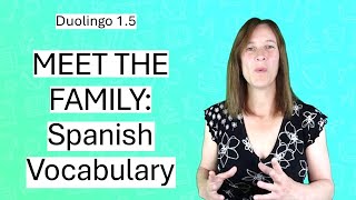 Duolingo Section 15 TALK ABOUT YOUR FAMILY IN SPANISH [upl. by Berthold]