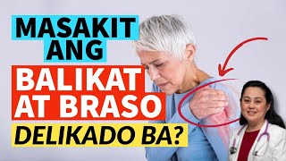 Masakit ang Balikat at Braso Delikado ba [upl. by Yessydo5]