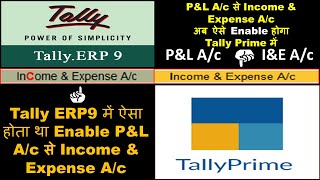 How to Enable Income and Expenditure Account in Tally Prime  टैली प्राइम में बदल गया तरीका [upl. by Nagaem320]