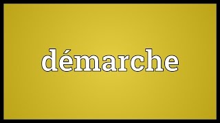 Démarche Meaning [upl. by Oicnedif887]