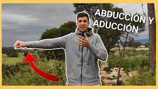 ¿QUÉ ES ABDUCCIÓN Y ADUCCIÓN🤔 [upl. by Aneehsirk]