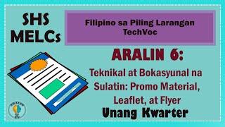 Aralin 6 TeknikalBokasyunal na Sulatin Promo Material Leaflet at Flyer SHS Grade 11 amp 12 MELCs [upl. by Baudoin]