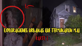 quotExploraciones Urbanas Historias de TERROR REAL en Lugares Abandonados  Estan Entre Nosotros [upl. by Lubow]