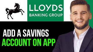 NEW HOW TO EASILY ADD A SAVINGS ACCOUNT ON LLOYDS APP IN 2024 BEST METHOD [upl. by Aratahs751]