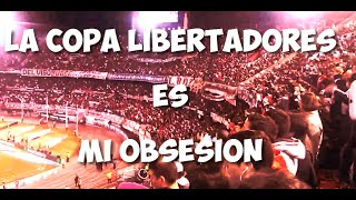 quotLa Copa Libertadore Es Mi Obsesiónquot LETRA 100River Plate [upl. by Ynetsed]