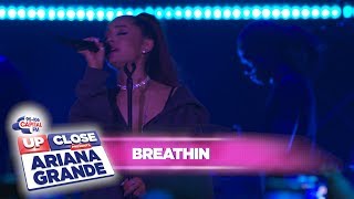 Ariana Grande  breathin Live At Capital Up Close [upl. by Gaby]