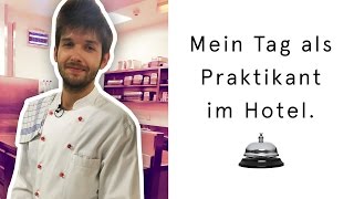 Ein Tag arbeiten im Hotel Rezeption Service Küche  Michaels Praktikum 3 [upl. by Irrot]