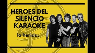 Heroes Del Silencio  La herida  Karaoke [upl. by Zelazny]