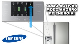 AHORRO DE ENERGIA ENERGY SAVER  REFRIGERADOR SAMSUNG RS26DDAPN RS26DDARS [upl. by Edrahs]